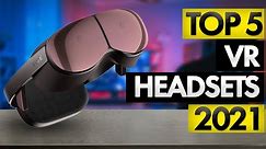 Top 5 BEST VR Headsets of [2021]
