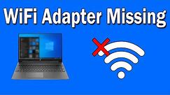 How To Fix Wireless Adapter Missing in Windows 10 [SOLVED]