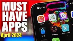 10 iPhone Apps You MUST HAVE - April 2024