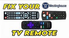 How To Fix Your Westinghouse TV Remote Control That is Not Working
