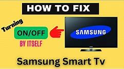 [Fixed] Samsung Smart TV turning On and Off