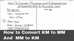 How to Convert Kilometer to Millimeter and Millimeter to Kilometer / Km to mm and mm to Km