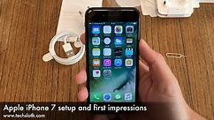 Apple iPhone 7 setup and first impressions