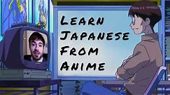 The Reality of Learning Japanese From Anime