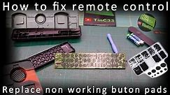How to repair remote control - when cleaning doesn't help [replacing the button pads]