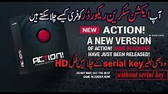 How to get Action! Screen Recorder Full Version! no need to serial key