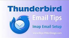 Email Account Setup | IMAP | Thunderbird | 2023