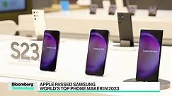 Apple Passed Samsung as World’s Top Phone Maker in 2023