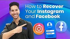 Got Locked Out of Instagram or Facebook- How to Recover your IG and FB