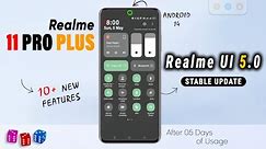 Realme 11 Pro Plus New Update | realme UI 5.0 Full Review | Realme11 Pro+ New Features | Bugs Fixed🔥