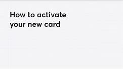 How to activate your new card | PC Financial