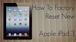 How to Factory Reset New Apple iPad 3 to Default Settings & Delete Data Completely
