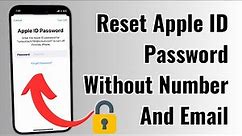 Forgot Apple ID Password? How To Reset Apple ID Password Without Email or Number (2023)