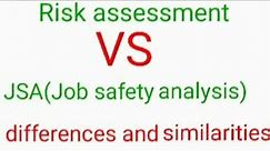 Difference between RISK ASSESSMENT & JOB SAFETY ANALYSIS | JSA VS RA