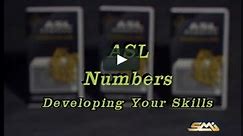 ASL Numbers: Developing Your Skills
