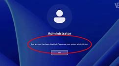 How To Fix Your account has been disabled , Please see your system administrator in windows 11 / 10 