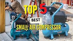 TOP 5 BEST SMALL AIR COMPRESSOR Reviews & Buying Guide 2023