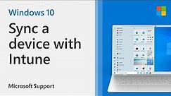 How to sync Windows 10 device with Intune | Microsoft