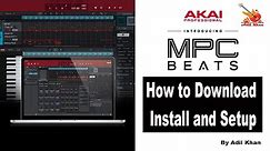 How to Download, Install and Setup MPC Beats on your Desktop or Laptop | Free of Cost