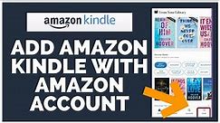 How to Add / Connect Amazon Kindle with Amazon Account (2022)