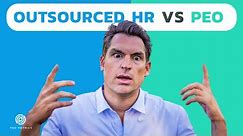HR Outsourcing vs PEO | Outsourced Human Resources Vs Professional Employer Organization