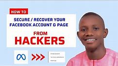 How to secure Facebook Account & Page from Being Hacked [Full Recovery Guide 2023]