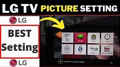 BEST Picture Settings for the LG TV | Smart Lg Tv Picture Setting | UPDATED
