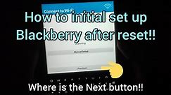 How to set up Blackberry phone after reset!! Don't throw away your Blackberry!