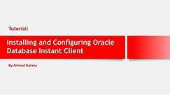Installing and Configuring Oracle Database Instant Client