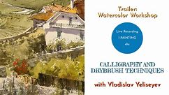 WORKSHOP: "Calligraphy and Drybrush Techniques" - Master Class with Vladislav Yeliseyev