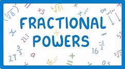 GCSE Maths - What to do when Powers are Fractions (Powers Part 6/6) #34