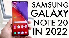 Samsung Galaxy Note 20 In 2022! (Still Worth Buying?) (Review)
