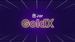 Jar GoldX: Gold is now Golder