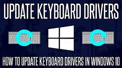 How to Update Keyboard Drivers on a Windows 10 PC