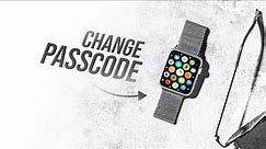 How to Change Passcode on Apple Watch (tutorial)
