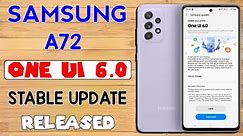 Samsung A72 One UI 6.0 Android 14 Stable Update RELEASED 🔥🔥