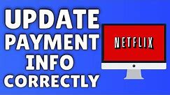 How To Update Payment Information On Netflix ✅