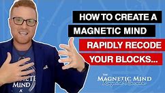Stop Self Sabotage Using The Magnetic Mind Process