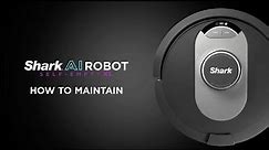Robot Vacuum | How to Maintain the Shark® AI Robot Self-Empty XL Vacuum