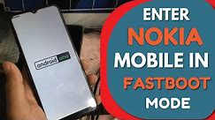 How to Enter Nokia G21 Mobile In Fastboot Mode | Fastboot Mode NOKIA G21, 2.3, C20, C30, All Nokia
