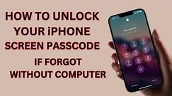 How to unlock your iPhone screen passcode if forgot without computer or iTunes