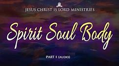 Spirit Soul Body 1