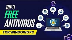 3 Best Free Antivirus for Windows 10, 11, 8, 7 | List ✅ | No Trial