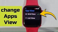 How to change Apple Watch apps view mode layout