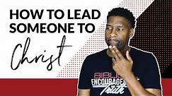 How to Lead Someone to Christ | TIPS ON SHARING YOUR FAITH