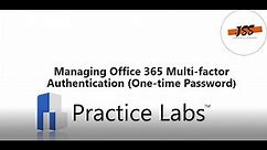 Managing Office 365 Multi-Factor Authentication (One-Time Password)