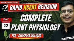 Complete Plant Physiology In One Shot | Rapid NCERT Revision 2.0 | NEET 2024 | Dr. Anand Mani