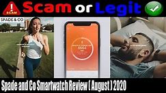 Spade and Co Smartwatch Review [August 2020] See If It Is Legit? | Scam Adviser Reports