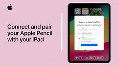 How to connect and pair your Apple Pencil with your iPad | Apple Support