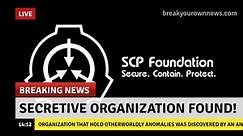 BREAKING NEWS: SCP Foundation Found